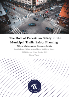 The Role of Pedestrian Safety in the Municipal Trac Safety Planning