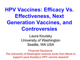 HPV Vaccines Efficacy Vs. Effectiveness