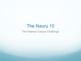 The Nauru 10: the Habeas Corpus Challenge