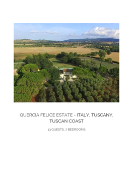 Quercia Felice Estate - Italy, Tuscany, Tuscan Coast
