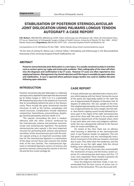 STABILISATION of POSTERIOR STERNOCLAVICULAR Clinical Anatomy.2002.15.139-142 Repaired in Childhood Have Been Reported As Associated 5