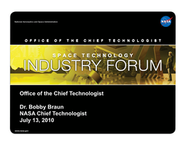 Office of the Chief Technologist Dr. Bobby Braun