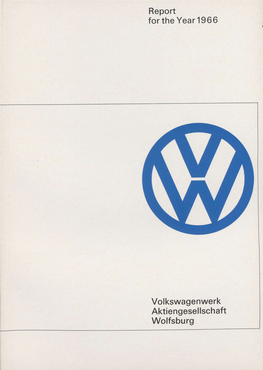 Report Forthe Year1966 Volkswagenwerk Aktiengesellschaft