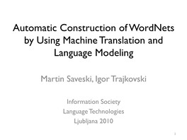 Automatic Construction of Wordnets by Using Machine Translation and Language Modeling