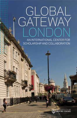 Global Gateway London an International Center for Scholarship and Collaboration