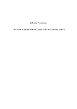 Echoing Narratives: Studies of Intertextuality in Greek and Roman Prose Fiction