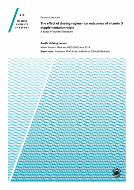 The Effect of Dosing Regimen on Outcomes of Vitamin D Supplementation Trials a Study of Current Literature