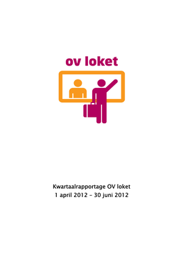 Kwartaalrapportage OV Loket Tweede Kwartaal 2012