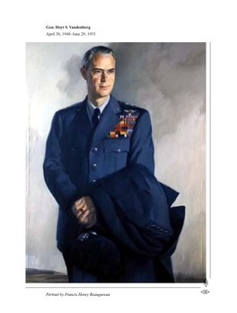 Gen. Hoyt S. Vandenberg April 30, 1948–June 29, 1953 Portrait By