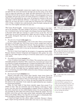 The Lens: Focal Length Control of Perspective in the Image Is Very Impor- 5.21 Wide-Angle Distortion in Mikhail Tant to the Filmmaker