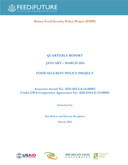 Burma Food Security Policy Project (FSPP) QUARTERLY REPORT JANUARY – MARCH 2016 FOOD SECURITY POLICY PROJECT Associate Award N