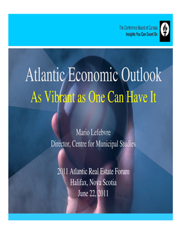 Atlantic Economic Outlook As Vibrant As One Can Have It