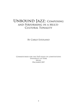Unbound Jazz: Composing and Performing in a Multi- Cultural Tonality