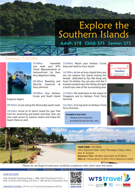 Explore the Southern Islands Adult: $78 Child: $75 Senior: $75