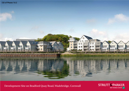 Development Site on Bradford Quay Road, Wadebridge, Cornwall Development Site on of Outstanding Natural Beauty Nearby