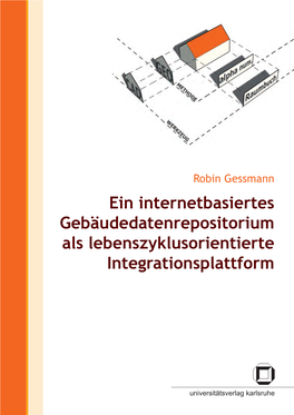 Ein Internetbasiertes Gebäudedatenrepositorium Als Lebenszyklusorientierte Integrationsplattform