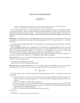 EXISTENCE of HAAR MEASURE Most of the Measure Theory We've Done in This Class Has Been Within Subsets of Rn, Even Though Measu