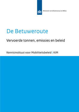 De Betuweroute: Vervoerde Tonnen, Emissies En Beleid | 3 4 | Kennisinstituut Voor Mobiliteitsbeleid 1 Inleiding