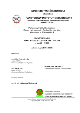 MINISTERSTWO ŚRODOWISKA Zleceniodawca PAŃSTWOWY INSTYTUT GEOLOGICZNY Generalny Wykonawca Mapy Hydrogeologicznej Polski W Skali 1 : 50 000