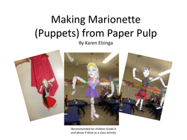 Making Marionette (Puppets) from Paper Pulp by Karen Elzinga