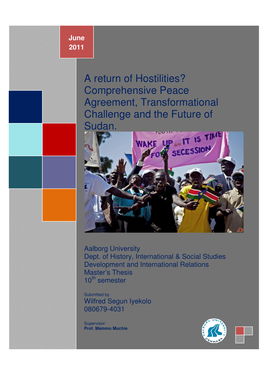 A Return of Hostilities? Comprehensive Peace Agreement, Transformational Challenge and the Future of Sudan