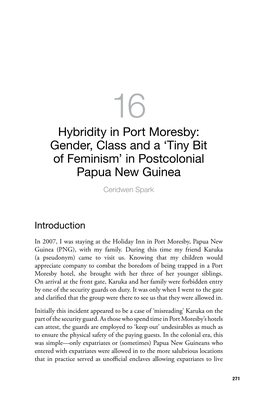 Hybridity in Port Moresby: Gender, Class and a ‘Tiny Bit of Feminism’ in Postcolonial Papua New Guinea Ceridwen Spark