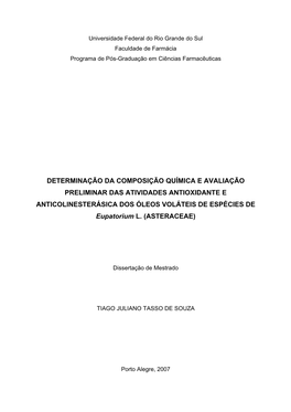 DETERMINAÇÃO DA COMPOSIÇÃO QUÍMICA E AVALIAÇÃO PRELIMINAR DAS ATIVIDADES ANTIOXIDANTE E ANTICOLINESTERÁSICA DOS ÓLEOS VOLÁTEIS DE ESPÉCIES DE Eupatorium L