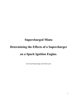 Supercharged Miata Determining the Effects of A