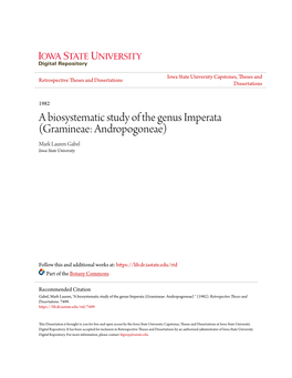 A Biosystematic Study of the Genus Imperata (Gramineae: Andropogoneae) Mark Lauren Gabel Iowa State University