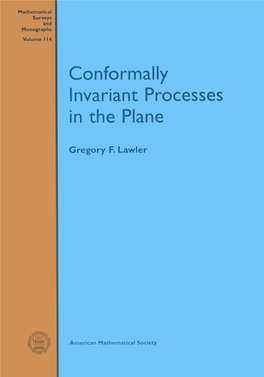 Conformally Invariant Processes in the Plane Mathematical I Surveys I and I Ponographs I