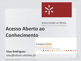 O Open Access Ao Serviço Da Ciência, Dos