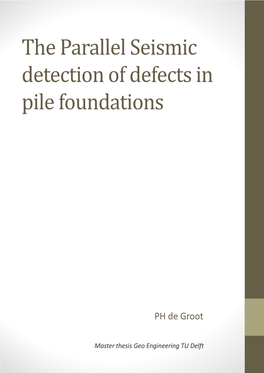 The Parallel Seismic Detection of Defects in Pile Foundations