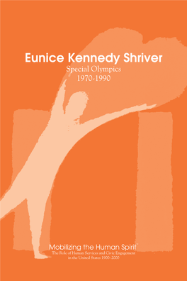 Eunice Kennedy Shriver Special Olympics 1970-1990