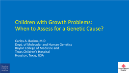Children with Growth Problems: When to Assess for a Genetic Cause?