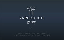 World Wide Consultants Who Tend the Flame of Sustainable Change