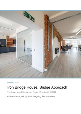 Iron Bridge House, Bridge Approach