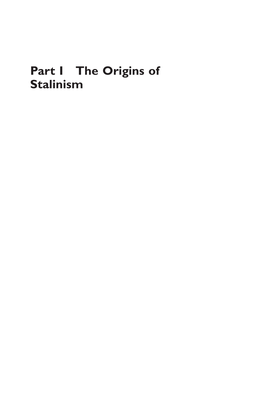 Part I the Origins of Stalinism