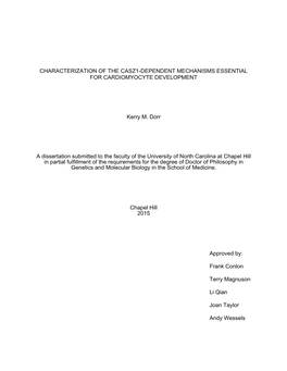 CHARACTERIZATION of the CASZ1-DEPENDENT MECHANISMS ESSENTIAL for CARDIOMYOCYTE DEVELOPMENT Kerry M. Dorr a Dissertation Submitte