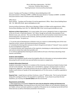 Music 1001 Music Appreciation Fall 2013 Instructor: Professor Glenn Stanley Teaching Assistant: Veronica Da Rosa Guimaraes