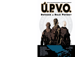 MIKE MIGNOLA TOM SNIEGOSKI CHRISTOPHER GOLDEN RYAN SOOK CURTIS ARNOLD BRIAN Mcdonald DEREK THOMPSON MATT SMITH Překlad: JAN