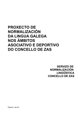 Proxecto De Normalización Da Lingua Galega Nos Ámbitos Asociativo E Deportivo Do Concello De Zas