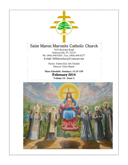 Saint Maron Maronite Catholic Church 7032 Bowden Road Jacksonville, FL 32216 Ph: (904) 448-0203 / Fax: (904) 448-8277 E-Mail: Stmaronjax@Comcast.Net