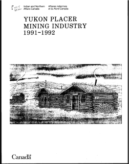 YUKON PLACER MINING INDUSTRY 1991-1992 Canada