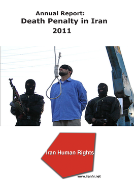 Death Penalty in Iran 2011 Annual Report: Death Penalty in Iran 2011