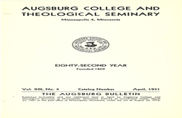 AUGSBURG COLLEGE and THEOLOGICAL SEMINARY Minneapolis4, Minnesota