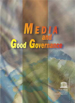 Media and Good Governance © the United Nations Educational, Scientific and Cultural Organization - 2005