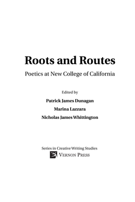 Roots and Routes Poetics at New College of California