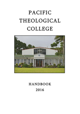 Pacific Theological College 78 Vuya Road, Suva Private Mail Bag Suva (Corner of Queen Elizabeth Drive & Fiji Islands Vuya Road)