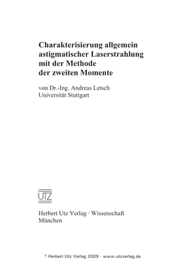 Charakterisierung Allgemein Astigmatischer Laserstrahlung Mit Der Methode Der Zweiten Momente Von Dr.-Ing