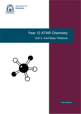 Year 12 ATAR Chemistry Unit 3: Acid Base Titrations